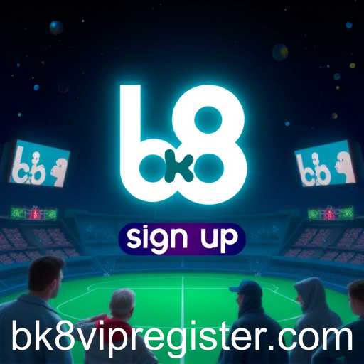 Exploring the 'Sign Up' Game Category: A Deep Dive into Online Experiences with Keyword 'bk8'